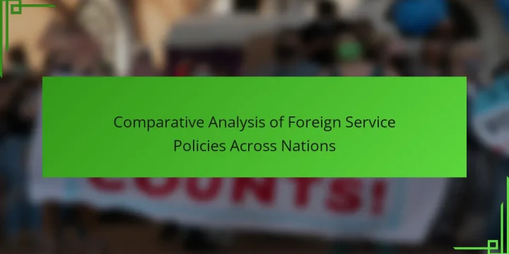 Comparative Analysis of Foreign Service Policies Across Nations
