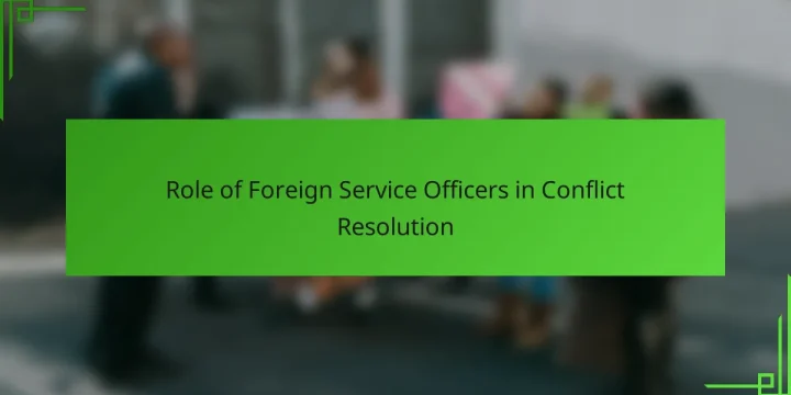 Role of Foreign Service Officers in Conflict Resolution