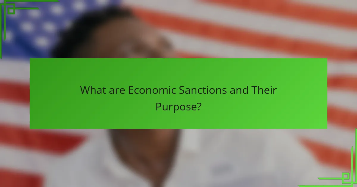 What are Economic Sanctions and Their Purpose?